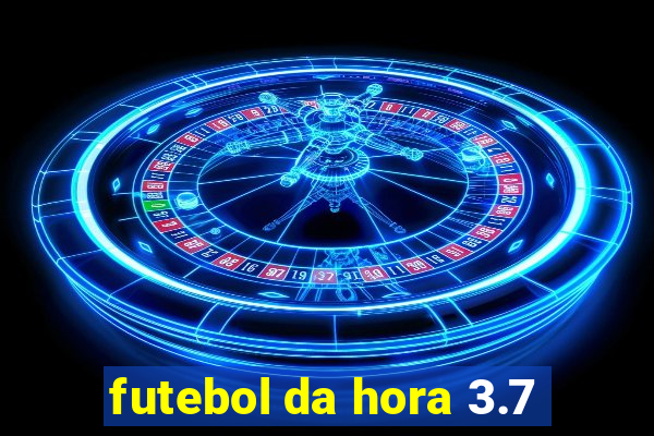 futebol da hora 3.7